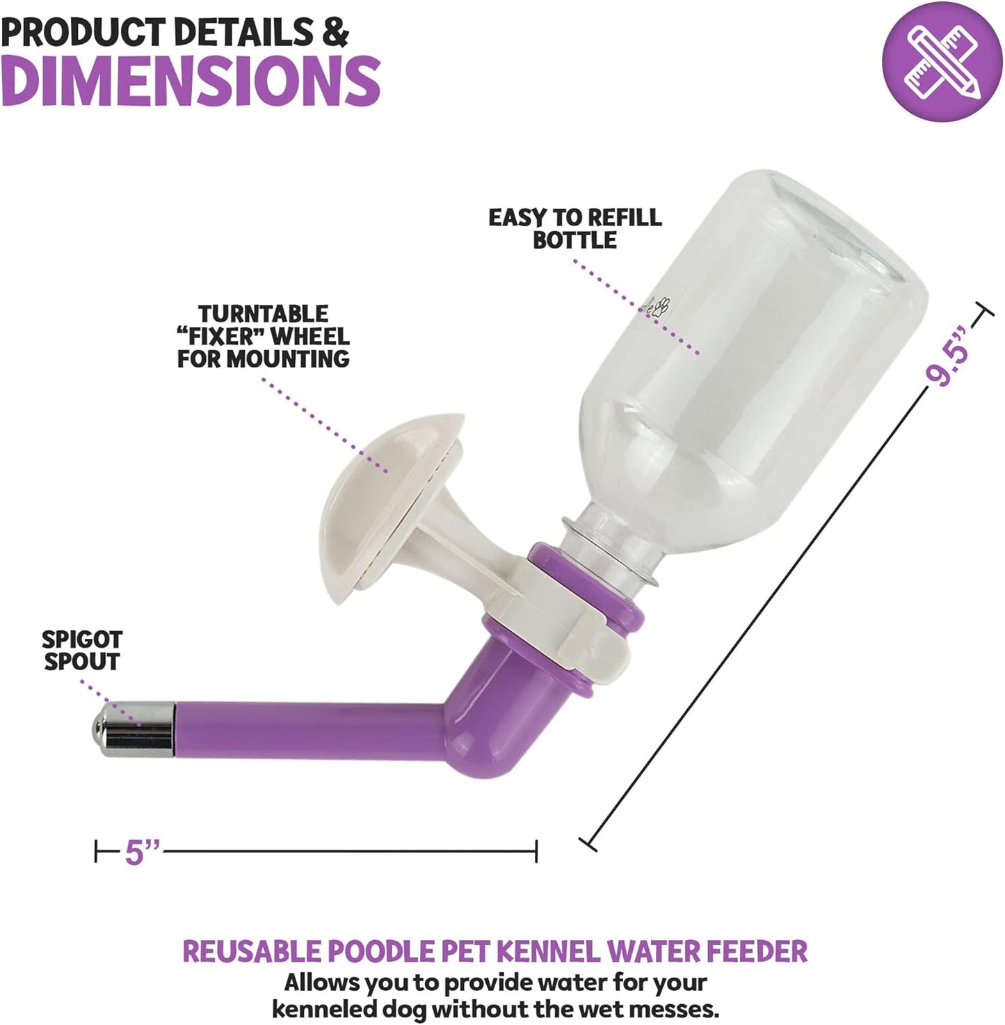 Poodle Pet Water Feeder Bottle Container Dispenser for Cage or Kennel – Gravity Hydration Fountain with Spigot Spout for Dogs, Cats, Hamsters, Rabbits & Other Small Animals … (Crate Water Bottle)
